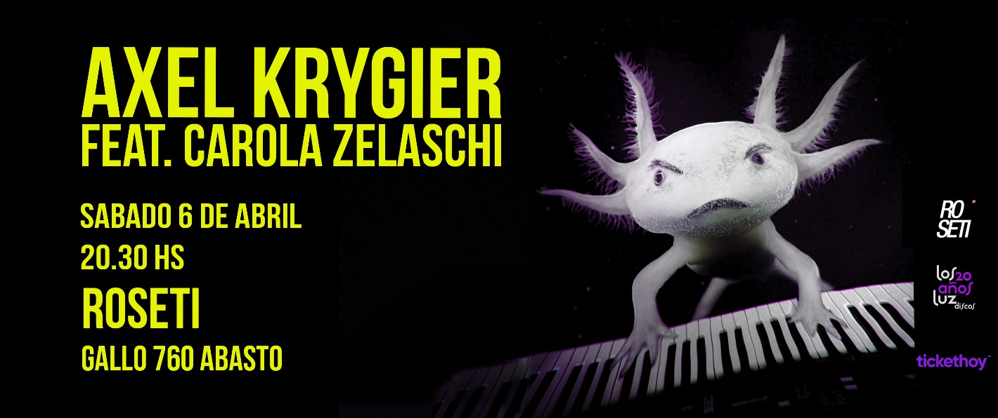 AXEL KRYGIER feat. CAROLA ZELASCHI en Roseti