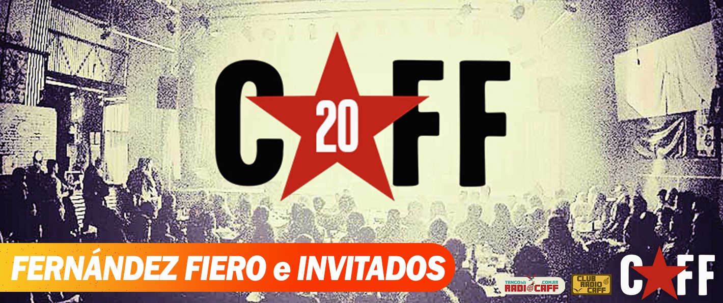 20 años del CAFF - Fernandez Fierro + invitados