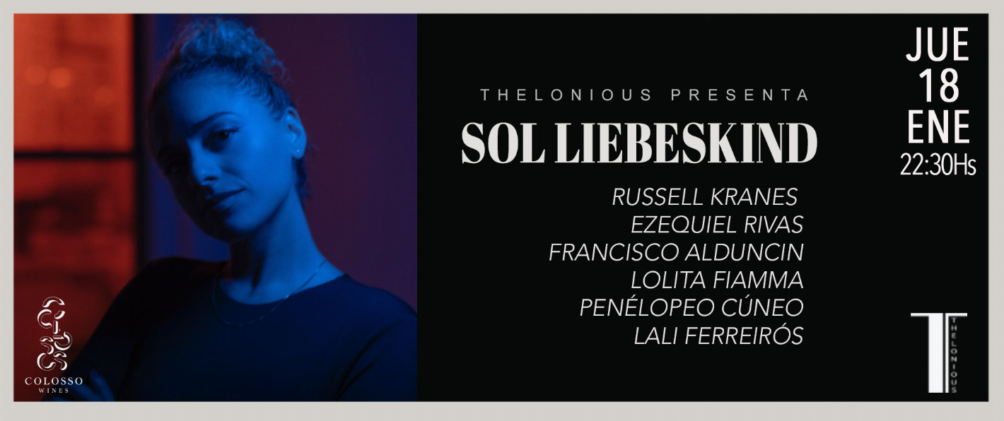 Sol Liebeskind (2024/01/18) - 22:30HS
