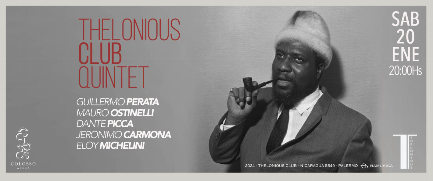 THELONIOUS CLUB QUINTET! (2024/01/20) - 20:00hs