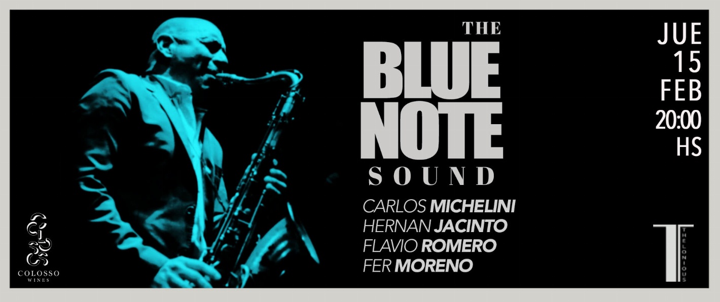 THE BLUE NOTE SOUND (2024/02/15) - 20:00hs