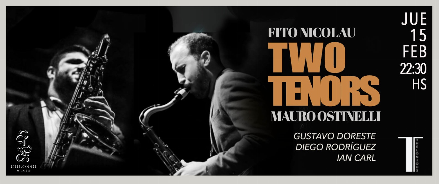 TWO TENORS (2024/02/15) - 22:30HS