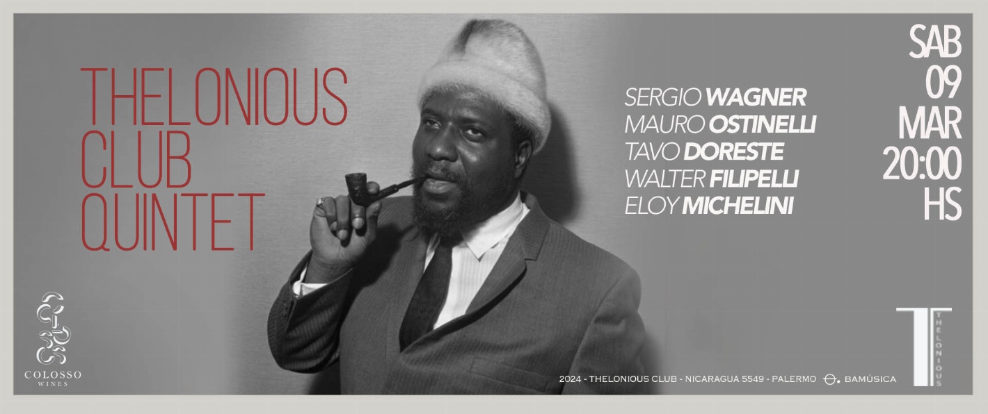 THELONIOUS CLUB QUINTET! (2024/03/09) - 20:00hs