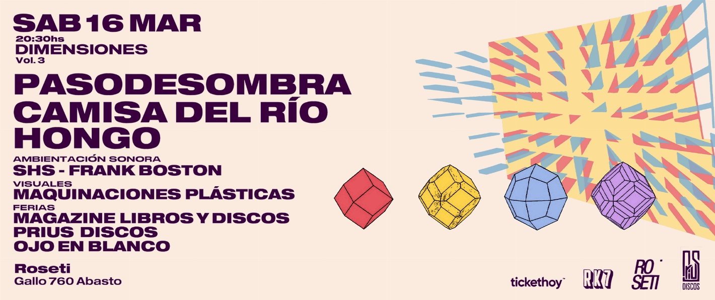 PASODESOMBRA + CAMISA DEL RIO + HONGO (La Plata) - FESTIVAL DIMENSIONES Vol.3