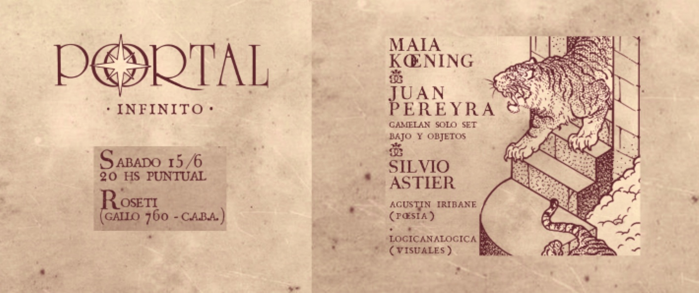 PORTAL INFINITO (Maia Koenig / Juan Pereyra / Silvio Astier)