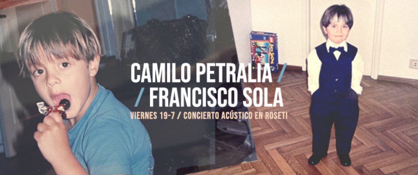 CAMILO PETRALIA & FRANCISCO SOLA – DOBLE SET ACUSTICO