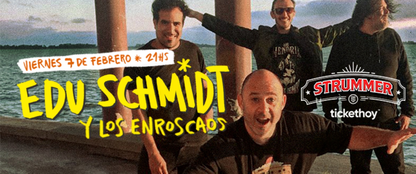 EDU SCHMIDT Y LOS ENROSCADOS
