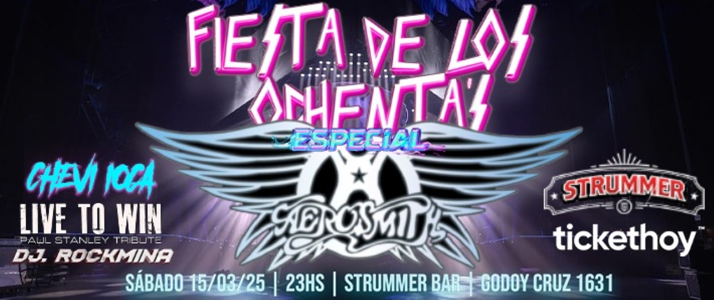 FIESTA DE LOS OCHENTAS - ESPECIAL AEROSMITH