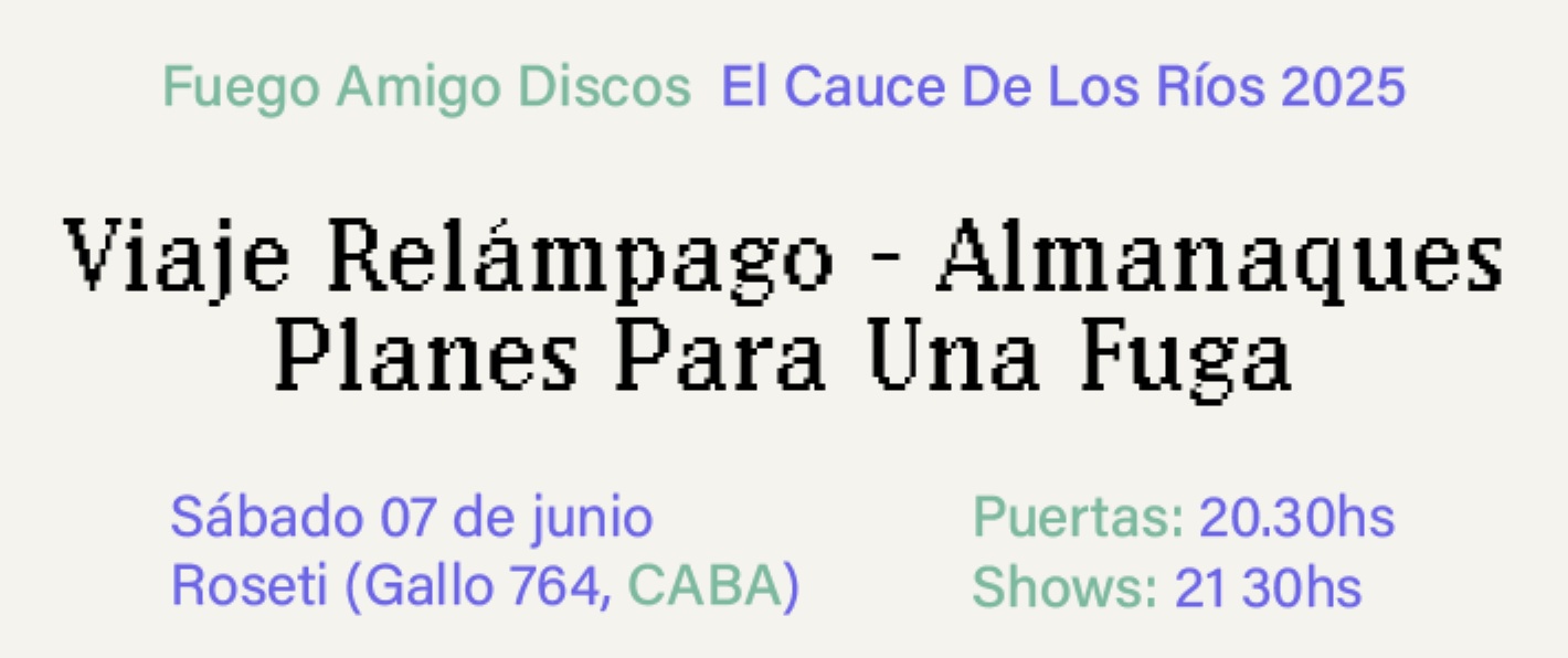 VIAJE RELÁMPAGO + ALMANAQUES + PLANES PARA UNA FUGA (Ciclo El Cauce de los Ríos)