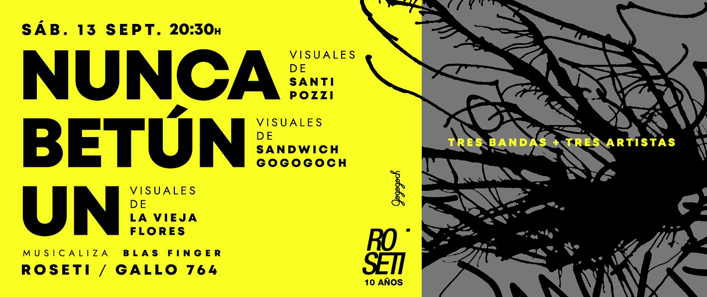 NUNCA + BETÚN + UN / 3 BANDAS + 3 ARTISTAS