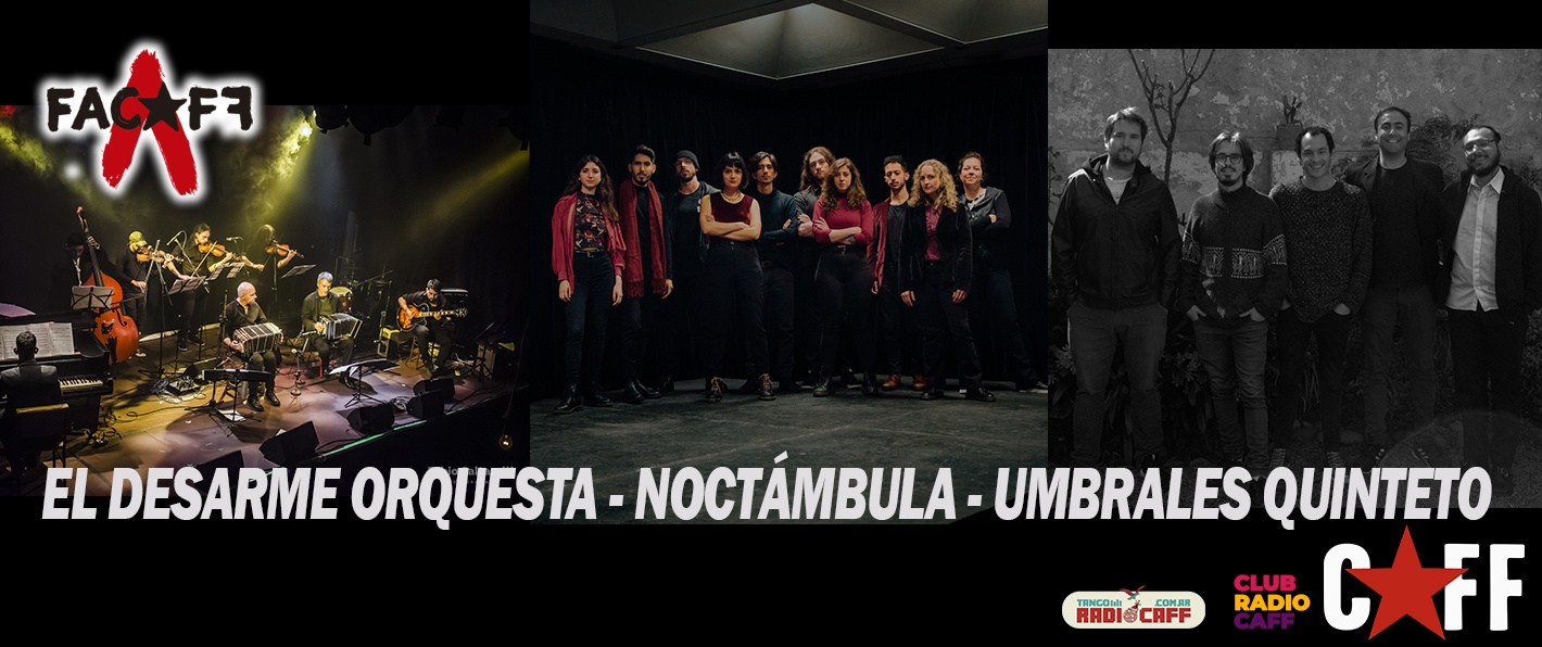 El Desarme + Noctambula + Umbrales