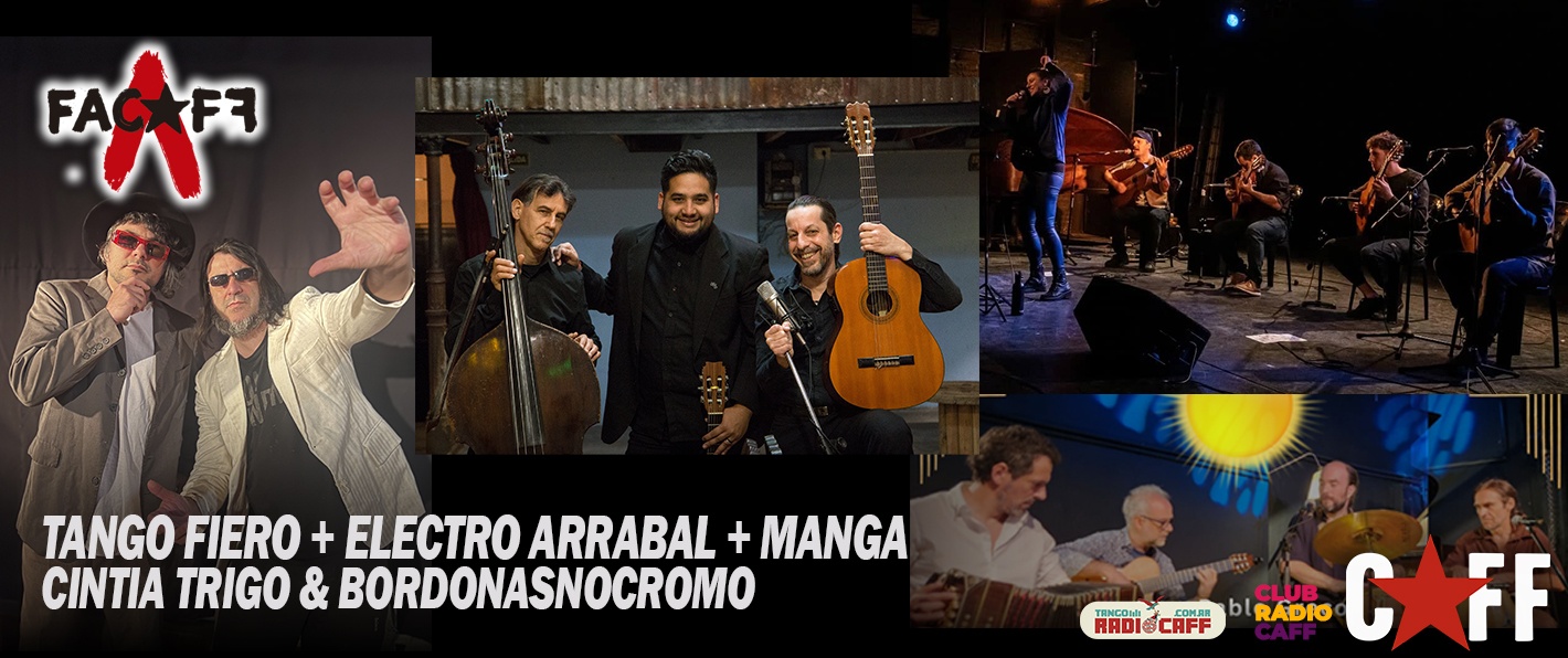 Tango Fiero + Electro Arrabal + Manga + Cintia Trigo y BordonasNoCromo