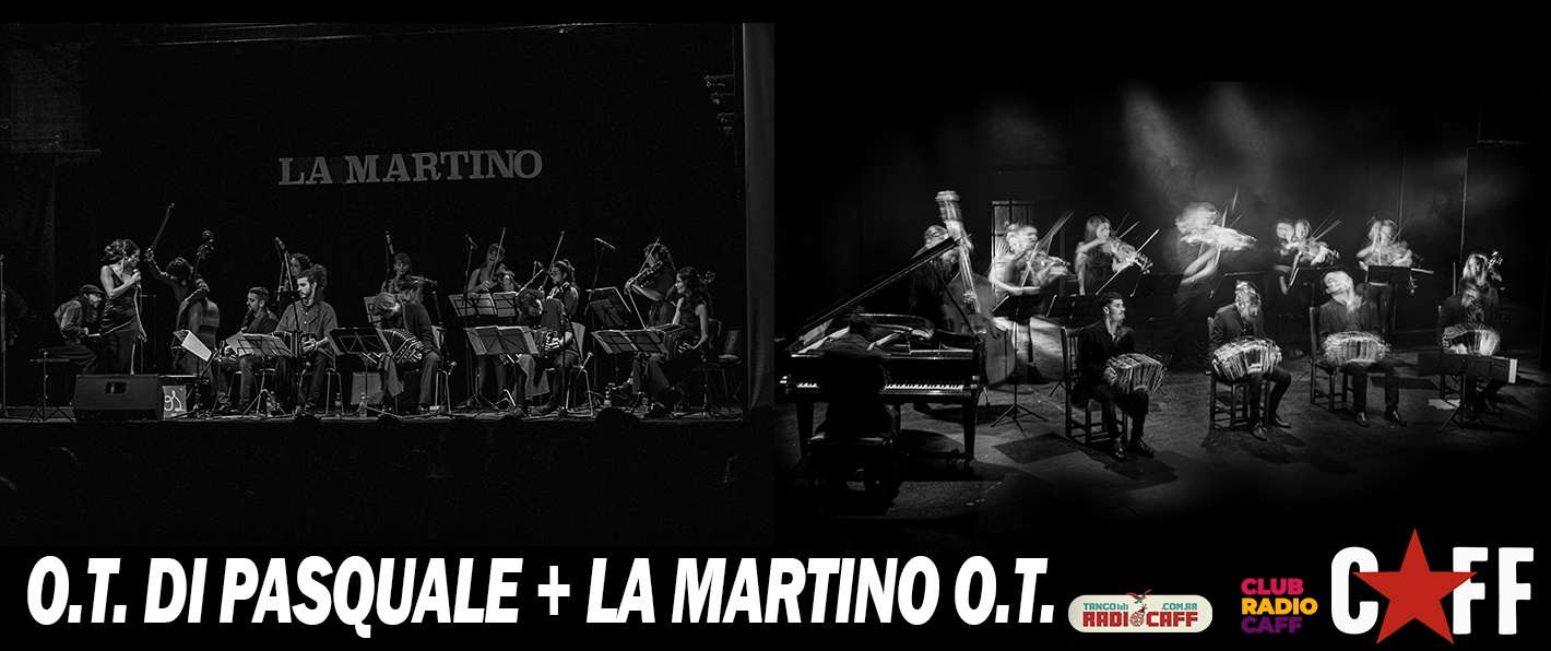 O.T Di Pasquale + La Martino Orquesta Típica