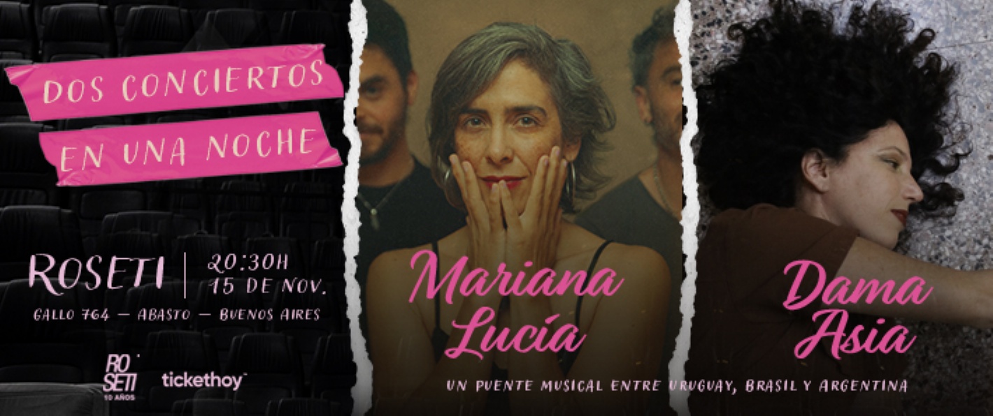 Título: Mariana Lucía (Uy) y Dama Asia, un puente musical entre Uruguay, Brasil y Argentina