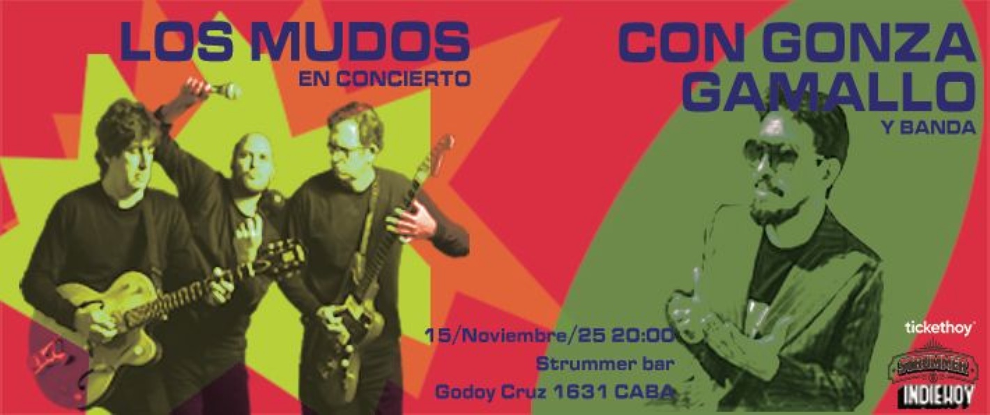 LOS MUDOS EN CONCIERTO CON GONZA GAMALLO Y BANDA