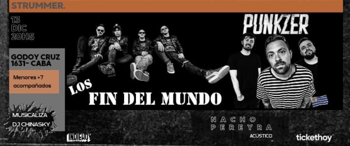 Punkzer, Los fin del Mundo y Nacho Pereyra